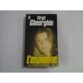 VIRGIL GHEORGHIU - L'ESPIONNE
